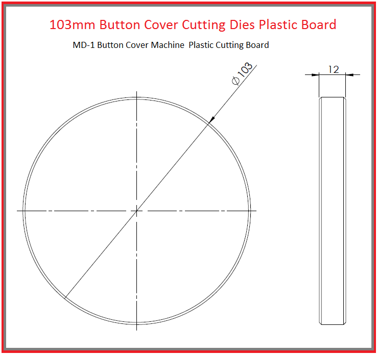 103mm Button Cover Cutting Dies Plastic Board